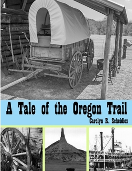 Paperback A Tale of the Oregon Trail Book