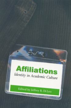 Paperback Affiliations: Identity in Academic Culture Book