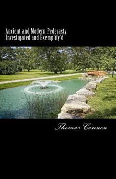 Paperback Ancient and Modern Pederasty Investigated and Exemplify'd Book