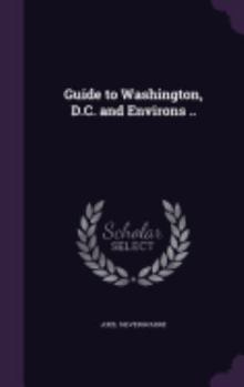 Hardcover Guide to Washington, D.C. and Environs .. Book
