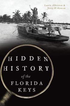 Paperback Hidden History of the Florida Keys Book