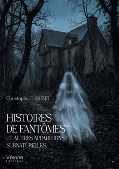 Paperback Histoires de fantômes et autres apparitions surnaturelles [French] Book