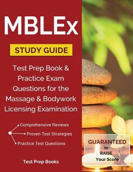 Paperback MBLEx Study Guide: Test Prep Book & Practice Exam Questions for the Massage and Bodywork Licensing Examination Book