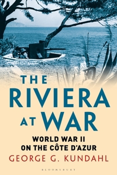 Paperback The Riviera at War: World War II on the Côte d'Azur Book