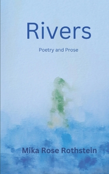Paperback Rivers- poetry and prose Book