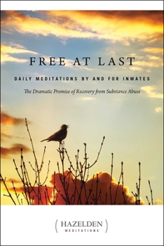 Paperback Free at Last: Daily Meditations by and for Inmates Book