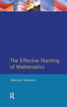 Hardcover The Effective Teaching of Mathematics Book