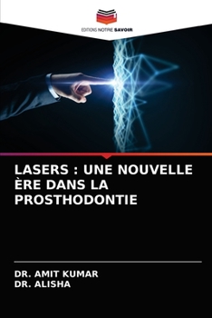 Paperback Lasers: Une Nouvelle Ère Dans La Prosthodontie [French] Book