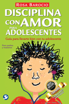 Paperback Disciplina Con Amor Para Adolescentes: Guia Para Llevarte Bien Con Tu Adolescente [Spanish] Book