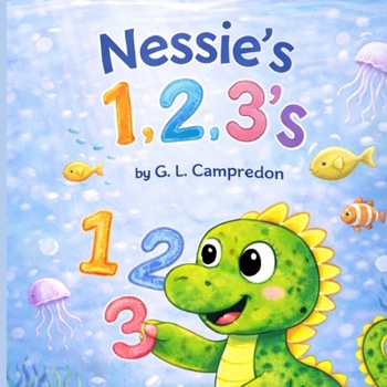 Nessie's 1,2,3's (Nessie's Way to Learn)