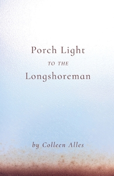 Paperback Porch Light to the Longshoreman Book