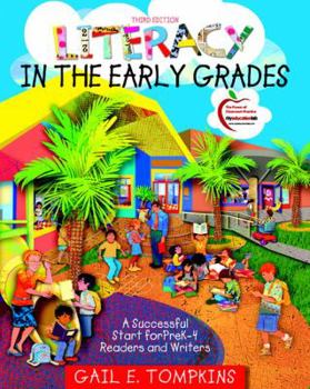 Paperback Literacy in the Early Grades: A Successful Start for PreK-4 Readers and Writers Book