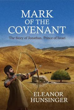 Paperback MARK OF THE COVENANT: The Story of Jonathan, Prince of Israel Book