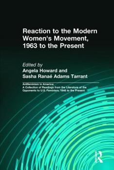 Hardcover Reaction to the Modern Women's Movement, 1963 to the Present Book