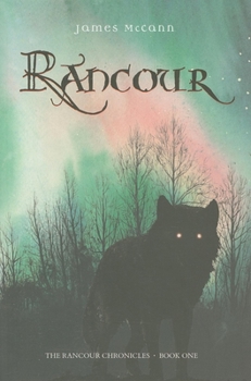 Rancour - Book #1 of the Rancor Chronicles
