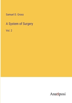 Paperback A System of Surgery: Vol. 2 Book
