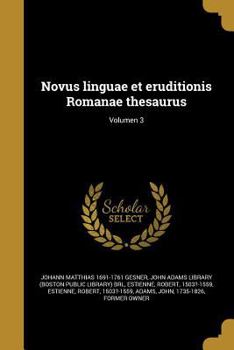 Paperback Novus linguae et eruditionis Romanae thesaurus; Volumen 3 [Latin] Book