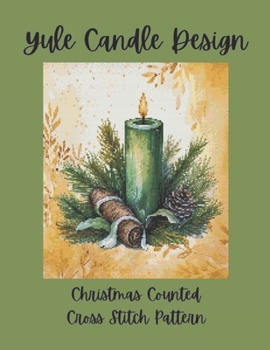 Paperback Yule Candle Design: Christmas Counted Cross Stitch Pattern Book
