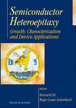 Hardcover Semiconductor Heteroepitaxy: Growth Characterization and Device Applications Book