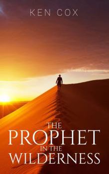 Paperback The Prophet In The Wilderness Book