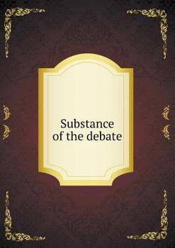 Paperback Substance of the Debate Book
