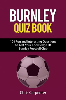 Paperback Burnley FC Quiz Book