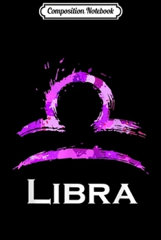 Composition Notebook: Libra - Star Sign  Journal/Notebook Blank Lined Ruled 6x9 100 Pages