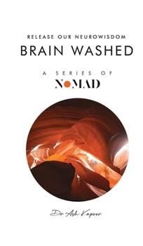 Hardcover Brain Washed: Release Our Neurowisdom Book