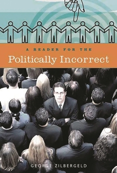 Paperback A Reader for the Politically Incorrect Book