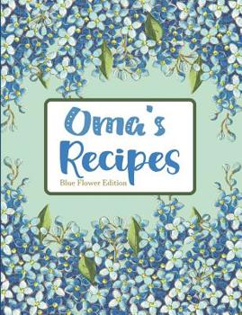 Oma's Recipes Blue Flower Edition