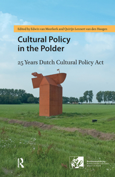 Paperback Cultural Policy in the Polder: 25 Years Dutch Cultural Policy Act Book