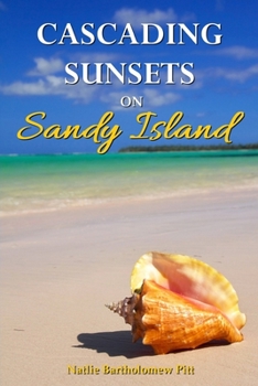 Paperback Cascading Sunsets on Sandy Island Book