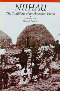 Niihau: The Traditions of an Hawaiian Island