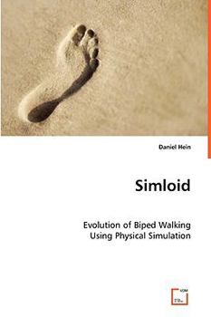 Paperback Simloid - Evolution of Biped Walking Using Physical Simulation Book