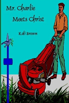 Paperback Mr. Charlie Meets Christ Book