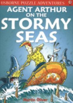 Agent Arthur on the Stormy Sea (Puzzle Adventure S.) - Book #9 of the Usborne Puzzle Adventures