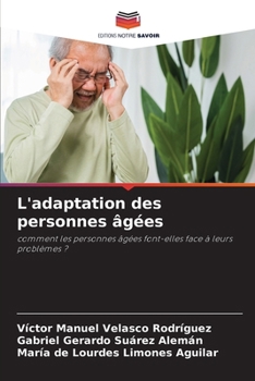 L'adaptation des personnes âgées (French Edition)