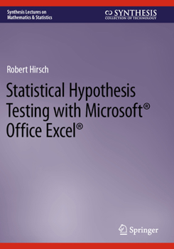 Paperback Statistical Hypothesis Testing with Microsoft (R) Office Excel (R) Book
