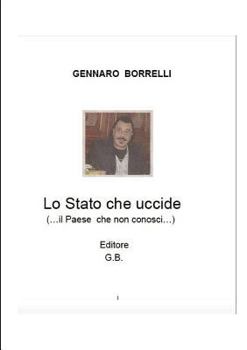 Paperback Lo Stato che uccide (...il Paese che non conosci) [Italian] Book