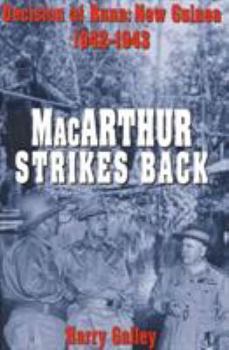 Hardcover MacArthur Strikes Back: Decision at Buna, New Guinea 1942-1943 Book