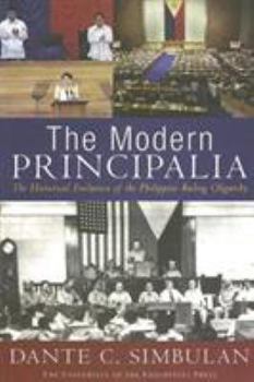 Paperback The Modern Principalia: The Historical Evolution of the Philippine Ruling Oligarchy Book