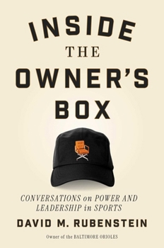 Inside the Owner's Box: Power and Leadership in Sports