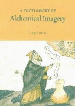 Hardcover A Dictionary of Alchemical Imagery Book