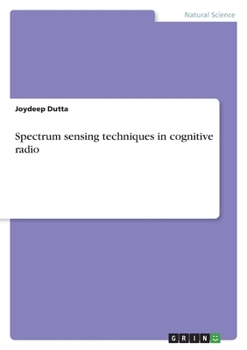 Paperback Spectrum sensing techniques in cognitive radio Book