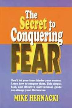 Paperback The Secret to Conquering Fear Book