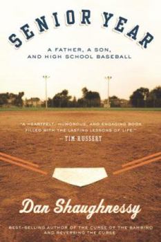Paperback Senior Year: A Father, a Son, and High School Baseball Book