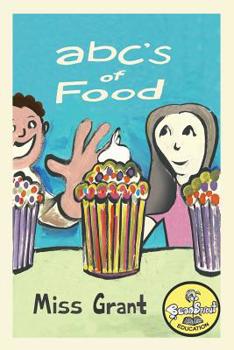 Paperback ABC's of Food: Foods from A to Z - For Kids 1-5 Years Old (Children's Book for Kindergarten and Preschool Success) Make Learning the Book