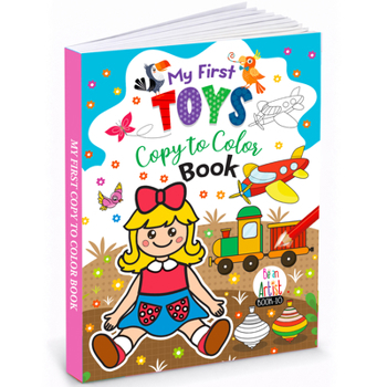 Paperback My First Toys Copy to color (Coloring Book) Book