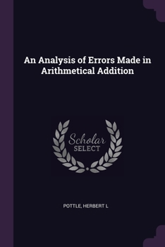 Paperback An Analysis of Errors Made in Arithmetical Addition Book