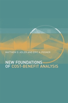 Hardcover New Foundations of Cost-Benefit Analysis Book